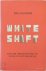 Whiteshift Populism, Immigr...