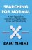 Dr Sami Timimi - 2026 Searching For Normal