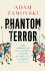 Phantom Terror The threat o...