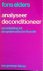 Analyseer - Deconditioneer:...