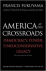 Fukuyama, Francis - AMERICA AT THE CROSSROADS - Democracy, Power, and the Neoconservative Legacy