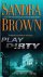 Sandra Brown - Play Dirty
