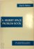 Paul R. Halmos - A Hilbert Space Problem Book The University Series in Higher Mathematics