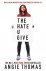 The hate u give (movie tie-in)