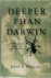 Deeper Than Darwin