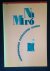 Na Miro, Kenmerken van de H...