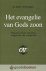 Bruggen, Dr. Jakob van - Het evangelie van Gods zoon *nieuw* --- Persoon en leer van Jezus volgens de vier evangelien. Commentaar op het Nieuwe Testament (CNT), onder redactie van dr. Jakob van Bruggen