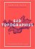 Sad Topographies A Disencha...