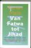 Kenan Malik - Van Fatwa Tot Jihad