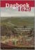 Dagboek 1629 / ooggetuigen ...