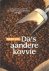 Uil, Bert - Das aandere kovvie. Verhoalen in t Grunnegs over Appie en Geeske Stainhoes (dail drije)