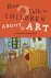Francoise Barbe-Gall - How to Talk to Children About Art