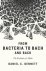 Dennett, Daniel C. - From Bacteria to Bach and Back