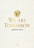 Tomorrowland: We are tomorr...