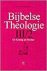 Bijbelse theologie iii 2 - ...