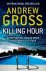 Andrew Gross - Killing Hour