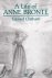 Chitham, Anne. - A life of Anne Brontë.