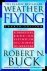 Buck, Robert N. - Weather Flying