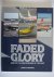 Morton, John K. - Faded Glory - Airline Colour Schemes of the past