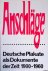 Arnold, Friedrich - Anschläge: Deutsche Plakate als Dokumente der Zeit 1900-1960. 122 Blatt in den Druck- und Papierfarben der Originale mit einem Anhang
