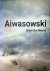 Aiwasowski, Maler des Meeres