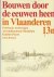 Bouwen door de eeuwen heen