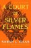 Sarah J. Maas - 2022 A Court Of Silver Flames