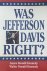 Was Jefferson Davis Right?