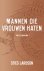 Stieg Larsson - Millenium 1 - Mannen die vrouwen haten