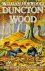 William Horwood - DUNCTON WOOD