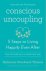 Katherine Woodward Thomas - Conscious Uncoupling