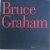  - Bruce Graham