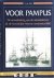 A. van Dijk - Voor Pampus. De ontwikkeling van de scheepsbouw bij de Koninklijke Marine omstreeks 1860