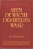 Vergunst, Ds. A. - Neem de wacht des HEEREN waar
