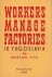 Workers manage factories in...