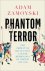 Phantom Terror: The Threat ...