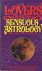 Gray, Marlow & Erna - The Lovers' Guide to Sensuous Astrology
