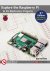 Bert Dam - Explore the Raspberry Pi in 45 Electronics Projects