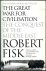 Fisk, Robert - The great war for civilisation
