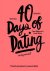 Goodman, Timothy ,  Walsh, Jessica - 40 Days of Dating An Experiment