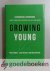 Powell, Jake Mulder, and Brad Griffin, Kara - Growing Young --- 6 Essential Strategies to Help Young People Discover and Love Your Church