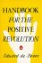 BONO, Edward De - Handbook for the positive revolution