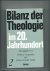 Bilanz der Theologie im 20....