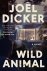 Joel Dicker - Wild Animal