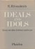 Ideals and Idols. Essays on...
