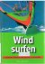 Bornhoft, Simon - Windsurfen - essentiele informatie over uitrusting en technieken