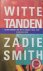 SMITH Zadie - Witte tanden (vertaling van White Teeth - 2000)