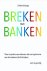 Breken met banken