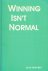 Dr. Keith Bell - Winning isn't normal