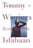 Tommy Wieringa - Ik was nooit in Isfahaan